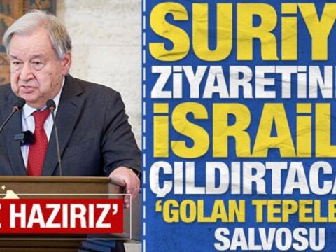 Bmnin bir numarasi guterres golan tepeleri cikisiyla israili cildirtacak biz haziriz Ef91GlIW