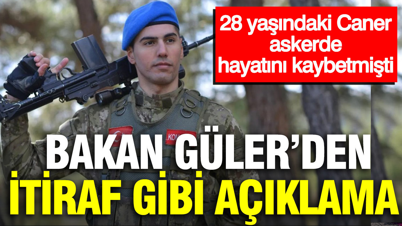 MSB Bakanı Güler’den itiraf gibi açıklama: 28 yaşındaki Caner askerde hayatını kaybetmişti Haber gorseli
